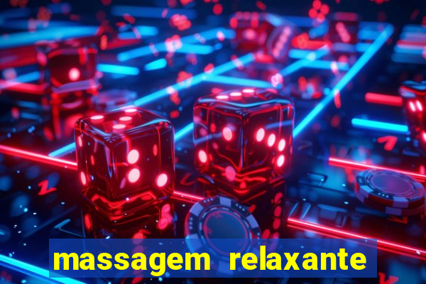 massagem relaxante em betim